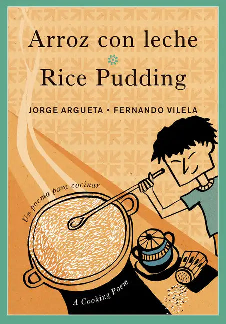 Arroz Con Leche / Rice Pudding: Un Poema Para Cocinar / A Cooking Poem - Paperback