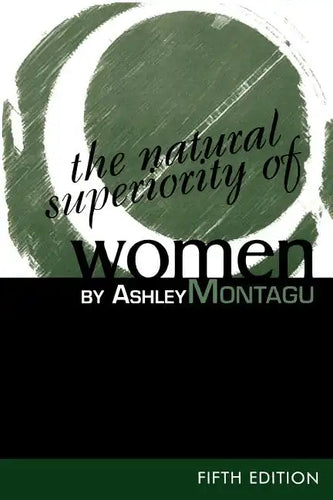 The Natural Superiority of Women - Paperback