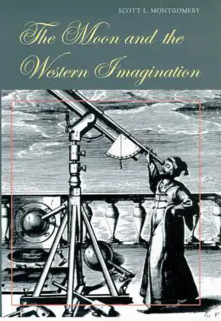 The Moon and the Western Imagination - Paperback