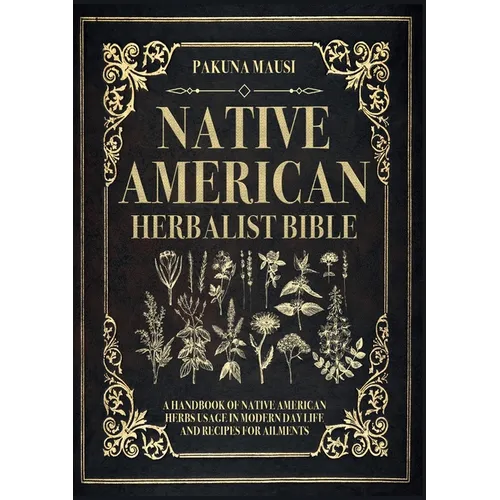 Native American Herbalist Bible - Paperback