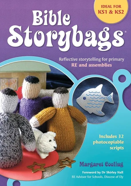 Bible Storybags: Reflective storytelling for primary RE and assemblies - Paperback