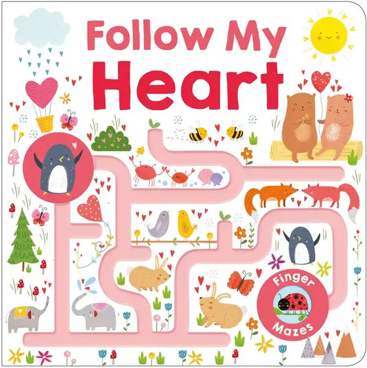 Maze Book: Follow My Heart - Board Book