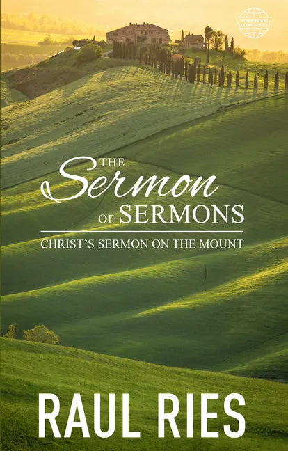 The Sermon of Sermons: Christ's Sermon on the Mount - Paperback