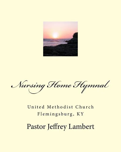 Nursing Home Hymnal - Paperback