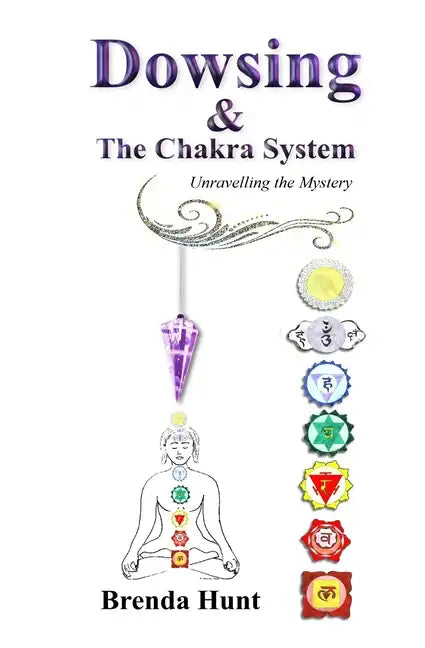 Dowsing and the Chakra System - Paperback