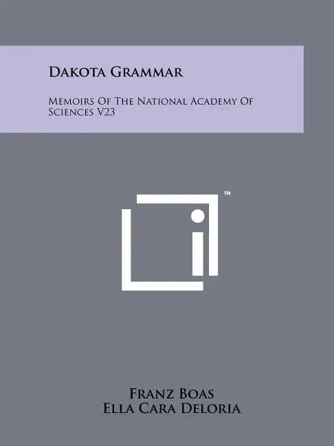 Dakota Grammar: Memoirs Of The National Academy Of Sciences V23 - Paperback