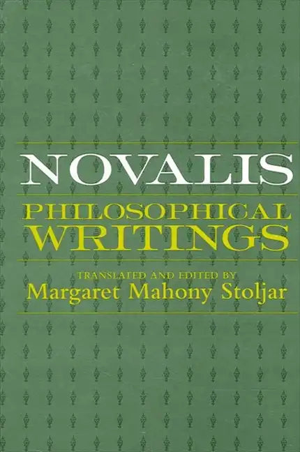 Novalis: Philosophical Writings - Paperback