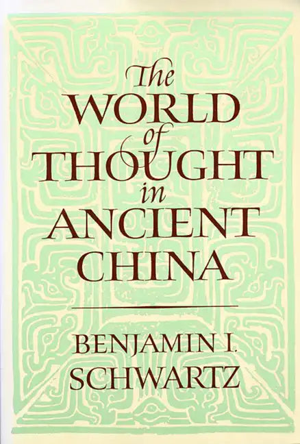 The World of Thought in Ancient China - Paperback