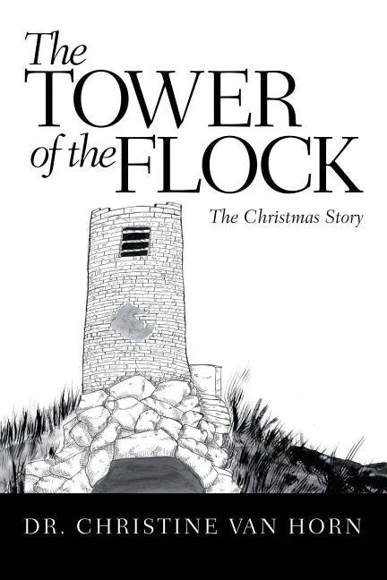 The Tower of the Flock: The Christmas Story - Paperback