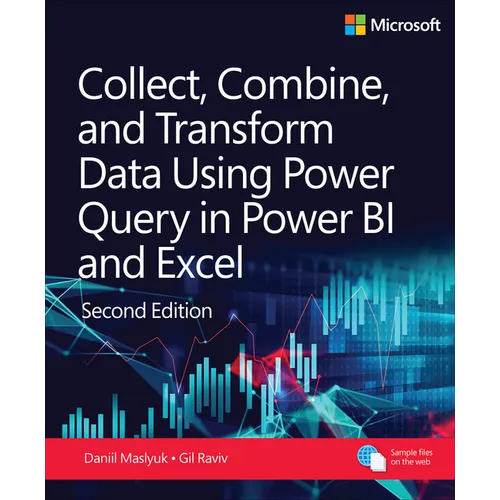 Collect, Combine, and Transform Data Using Power Query in Power Bi and Excel - Paperback
