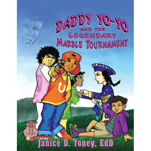 Daddy Yo-Yo and the Legendary Marble Tournament - Paperback