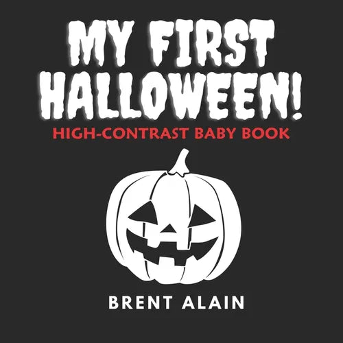 My First Halloween: High-Contrast Black-and-White Book for Newborns and Babies - Paperback