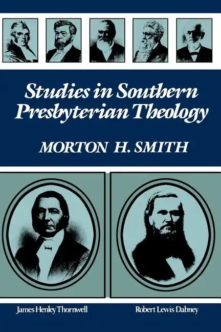Studies in Southern Presbyterian Theology - Paperback