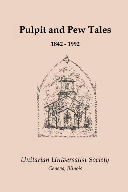 Pulpit and Pew Tales: 1842 - 1992 - Paperback