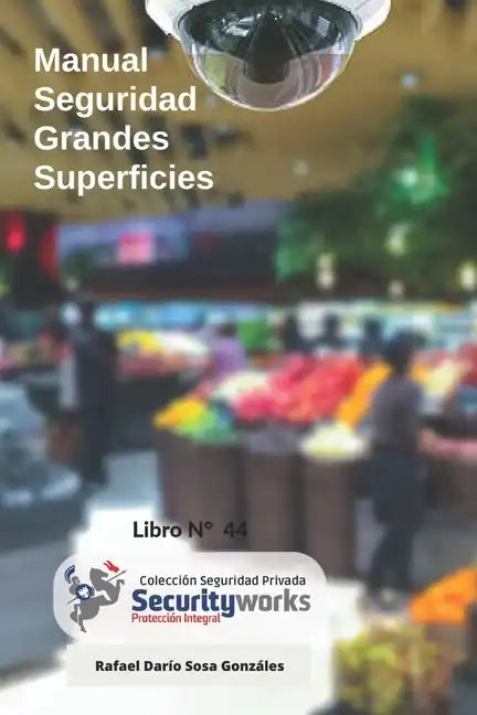 Manual de Seguridad para Grandes Superficies: Manual de Seguridad Centros Comerciales - Paperback