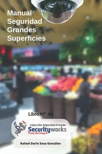 Manual de Seguridad para Grandes Superficies: Manual de Seguridad Centros Comerciales - Paperback