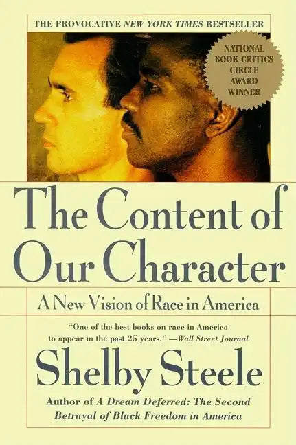 The Content of Our Character: A New Vision of Race in America - Paperback