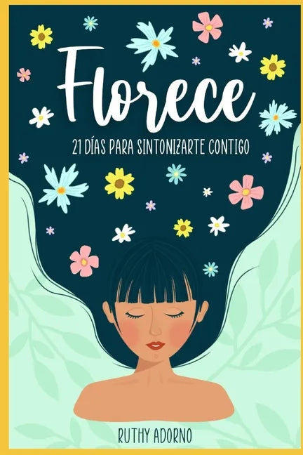 Florece, 21 días para sintonizarte contigo - Paperback