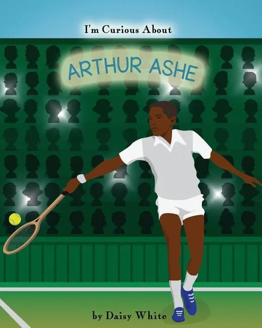 I'm Curious About Arthur Ashe - Paperback