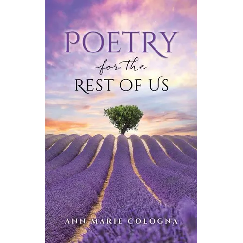 Poetry for the Rest of Us - Paperback