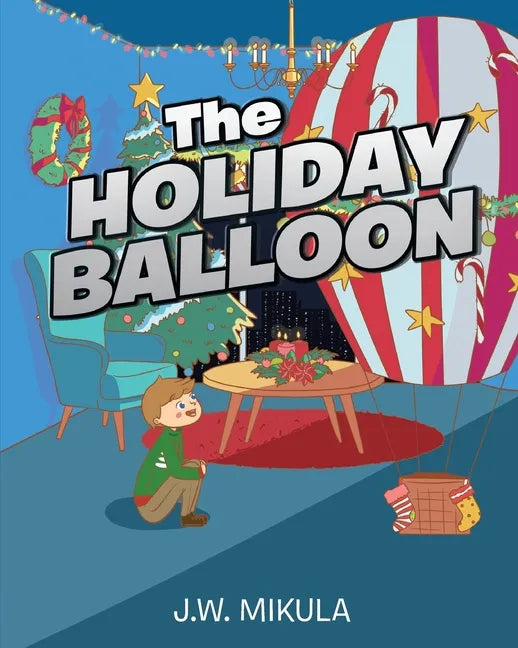 The Holiday Balloon - Paperback