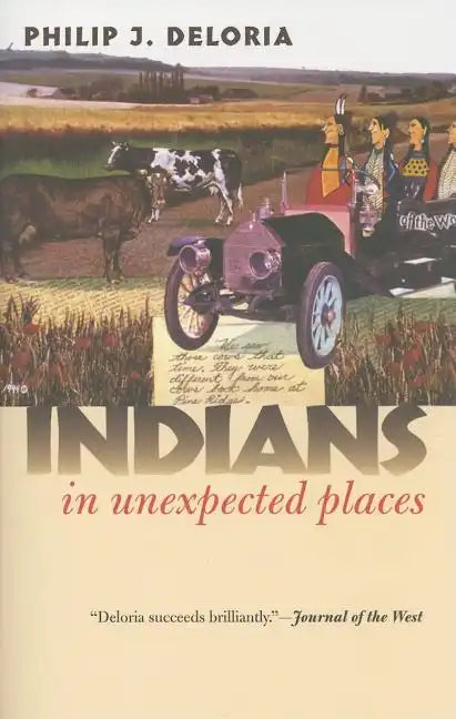 Indians in Unexpected Places - Paperback
