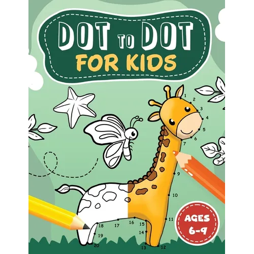 Dot to Dot for kids ages 6-9 - Paperback