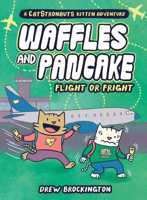 Waffles and Pancake: Flight or Fright: Flight or Fright - Hardcover