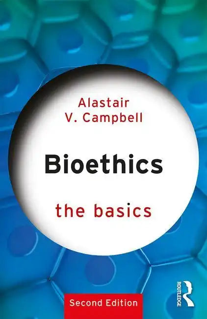 Bioethics: The Basics - Paperback