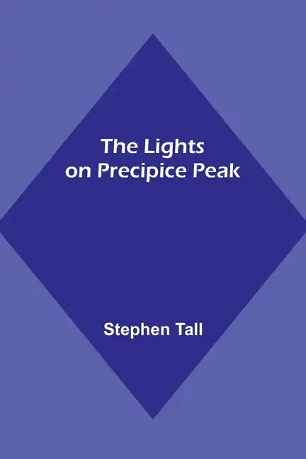 The Lights on Precipice Peak - Paperback