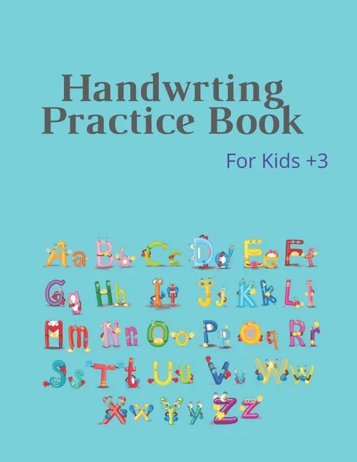 Handwrting Practice Book: Handwriting Workbook for Kids, Writing Practice Book to Master Letters & Words, Alphabet Handwriting Practice workbook - Paperback