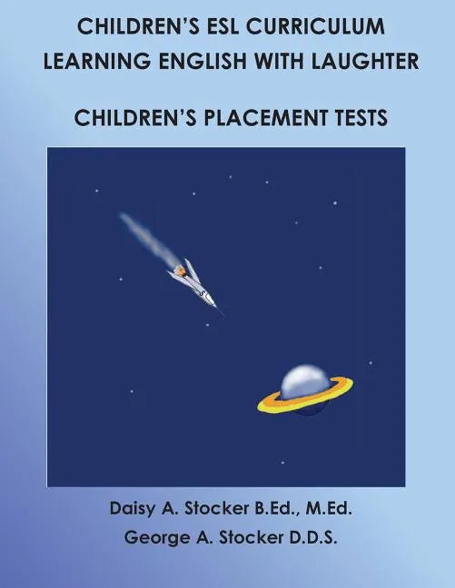 Children's ESL Curriculum: Learning English with Laughter: Children's Placement Test: Second Edition - Paperback