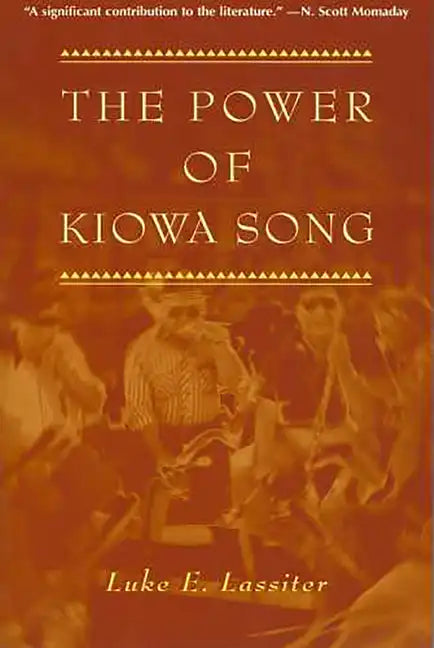 The Power of Kiowa Song - Paperback