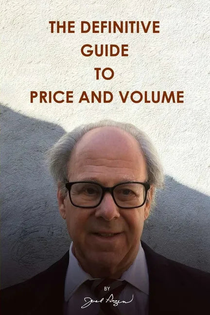 The Definitive Guide to Price and Volume - Paperback