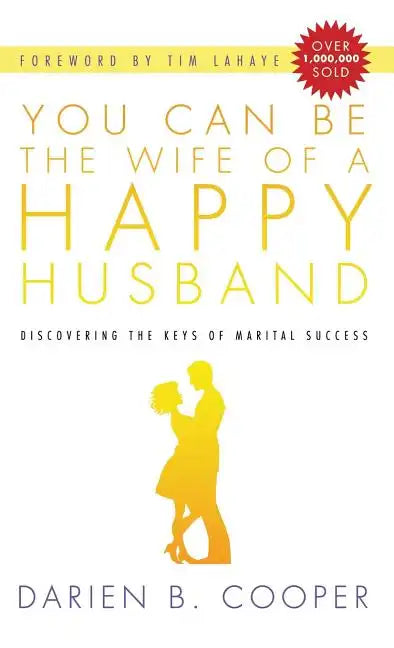 You Can Be the Wife of a Happy Husband - Hardcover