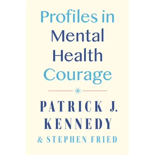 Profiles in Mental Health Courage - Hardcover