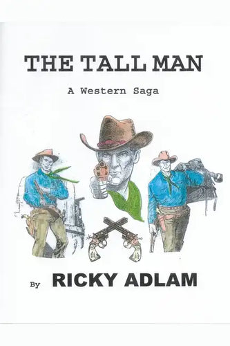 The Tall Man, A Western Saga - Paperback