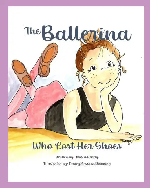 The Ballerina Who Lost Her Shoes - Paperback