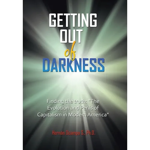 Getting Out of Darkness: Finding the truth: 