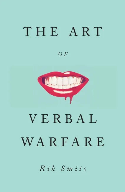 The Art of Verbal Warfare - Hardcover