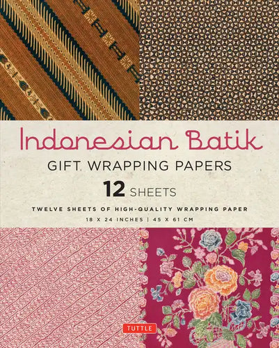 Indonesian Batik Gift Wrapping Papers - 12 Sheets: 18 X 24 Inch (45 X 61 CM) Wrapping Paper - Paperback