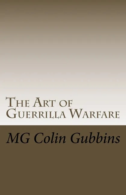 The Art of Guerrilla Warfare - Paperback