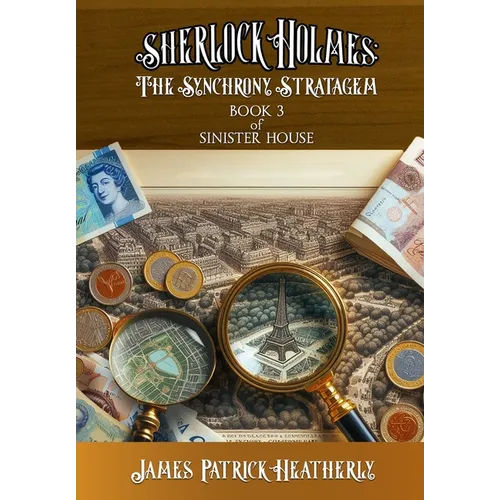 Sherlock Holmes: The Synchrony Stratagem - Hardcover