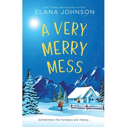 A Very Merry Mess: A Friends to Lovers Sweet RomCom - Paperback