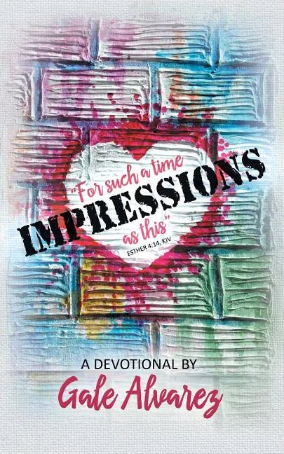 Impressions: For Such a Time as This (Esther 4:14, Kjv) - Paperback