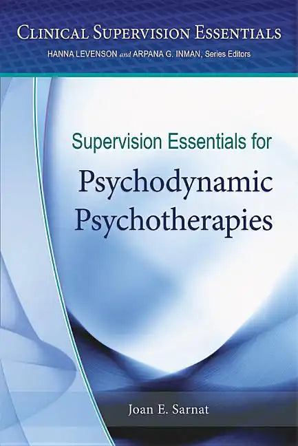 Supervision Essentials for Psychodynamic Psychotherapies - Paperback