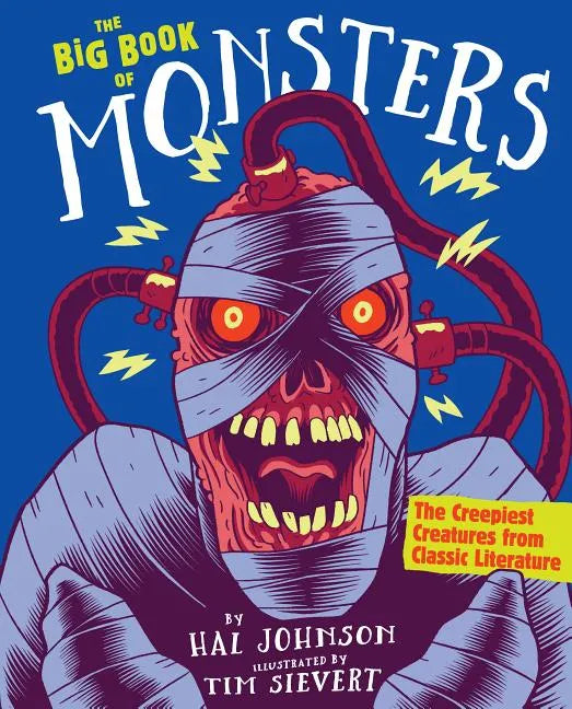 The Big Book of Monsters: The Creepiest Creatures from Classic Literature - Hardcover