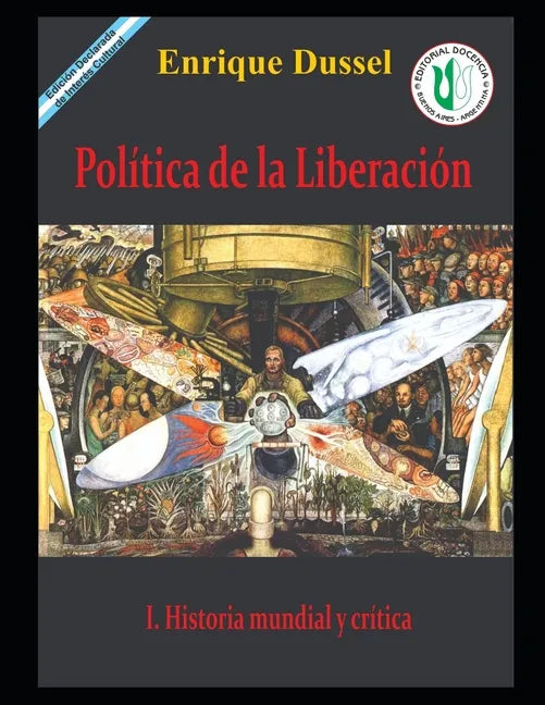 Política de la Liberación I: Historia mundial y crítica - Paperback