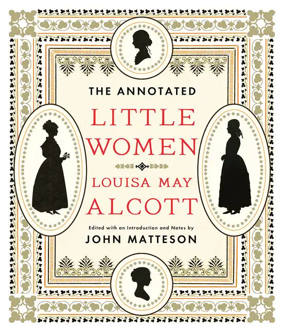 The Annotated Little Women - Hardcover