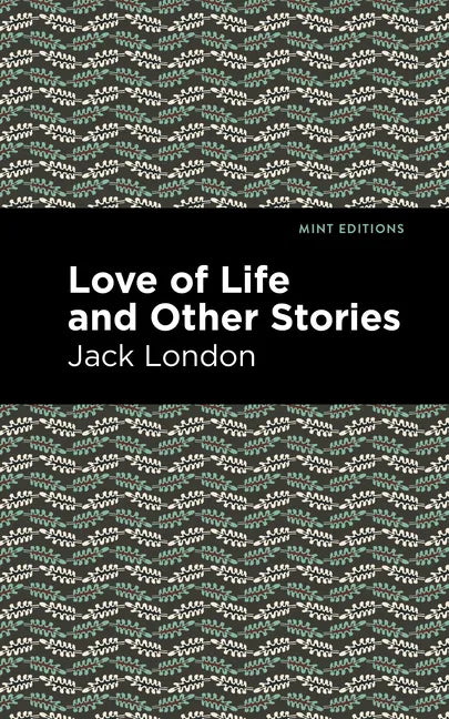 Love of Life and Other Stories - Paperback